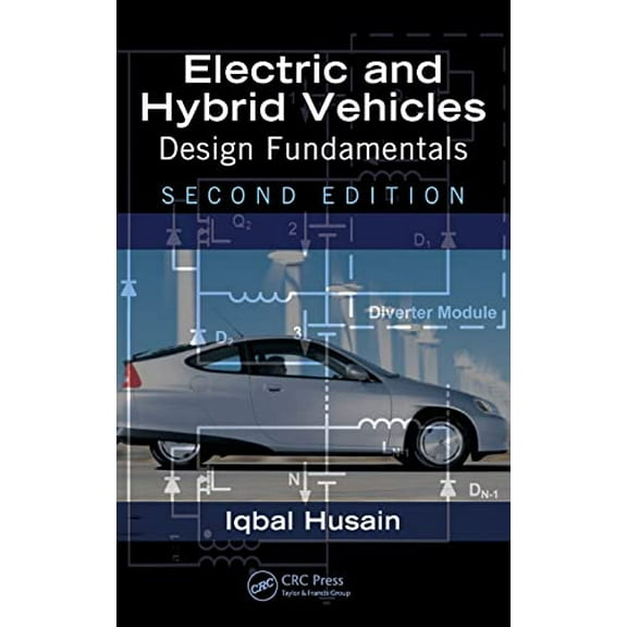 Pre-Owned Electric and Hybrid Vehicles: Design Fundamentals, Second Edition Paperback