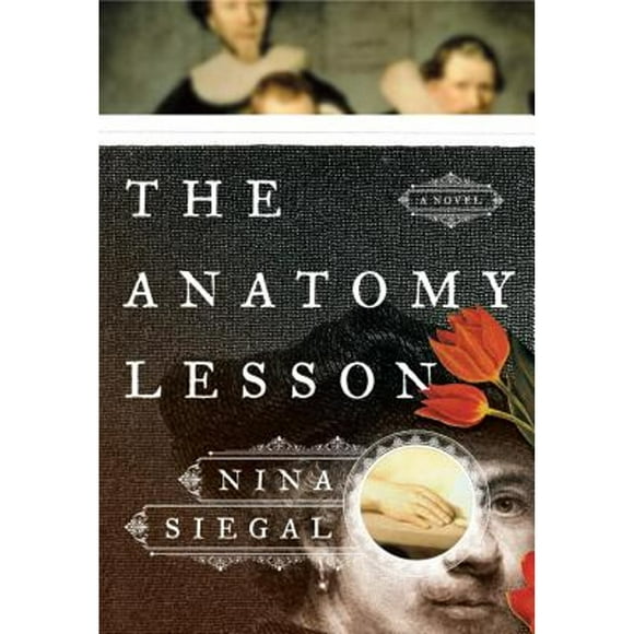 Pre-Owned The Anatomy Lesson (Hardcover 9780385538367) by Nina Siegal