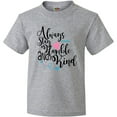 thumbnail image 3 of Inktastic Always Stay Humble and Kind Youth T-Shirt, 3 of 5