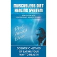 thumbnail image 1 of Mucusless Diet Healing System: Scientific Method of Eating Your Way to Health, 1 of 4