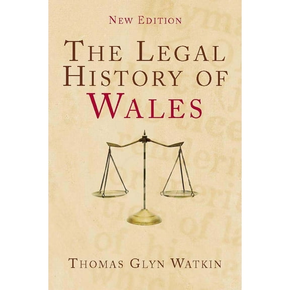 The Legal History of Wales : Second Edition (Paperback)