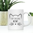 thumbnail image 2 of Koyal Wholesale Funny Cat Lover Ceramic Coffee Mug, Stop Stressing Me Meowt, 2 of 5