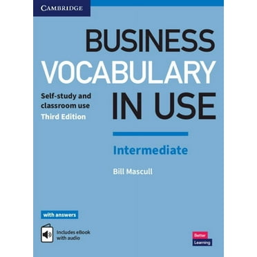 Vocabulary in Use Business Vocabulary in Use: Intermediate Book with Answers and Enhanced eBook: Self-Study and Classroom Use, (Paperback)
