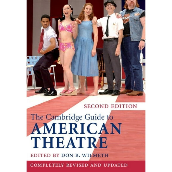 The Cambridge Guide to American Theatre, (Hardcover)