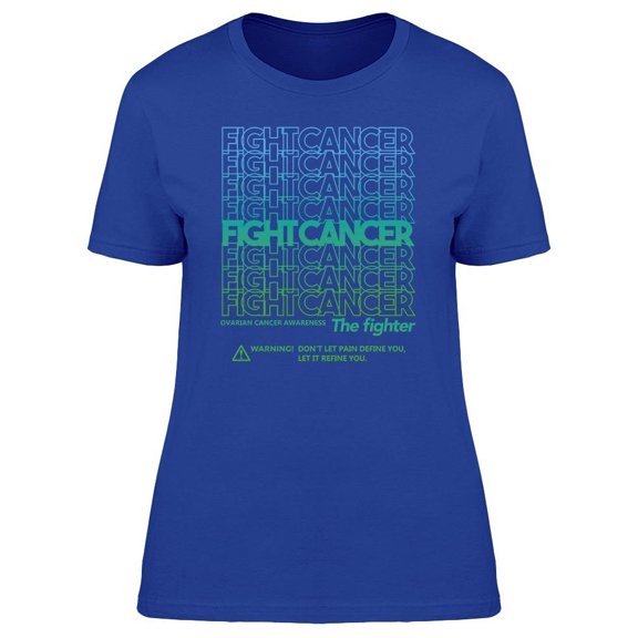 Fighting Ovary Cancer Tee Women's -Image by Shutterstock