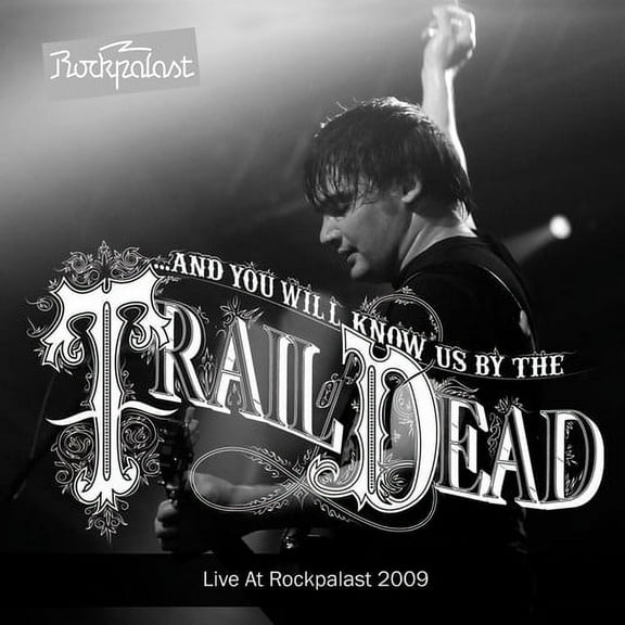 ...And You Will Know Us By the Trail of Dead - Live at Rockpalast 2009 - Alternative - CD