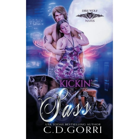 Dire Wolf Mates Kickin' Sass, Book 4, (Paperback)