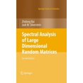 thumbnail image 1 of Spectral Analysis of Large Dimensional Random Matrices, 1 of 1