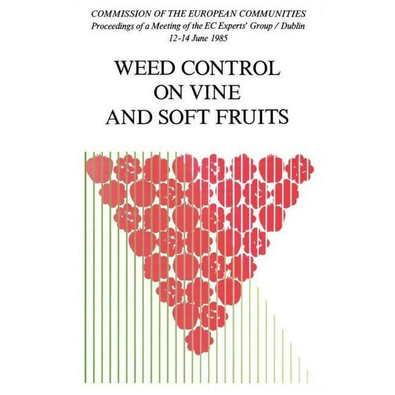 Weed Control on Vine and Soft Fruits, (Hardcover)