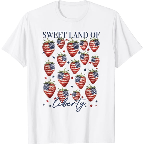 Sweet Land Of Liberty Strawberry American Flag 4th Of july T-Shirt