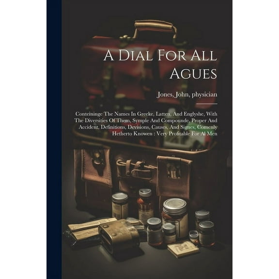 A Dial For All Agues (Paperback)