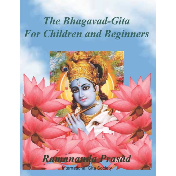 The Bhagavad-Gita for Children and Beginners (Paperback)