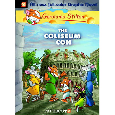 Geronimo Stilton Graphic Novels #3 : The Coliseum