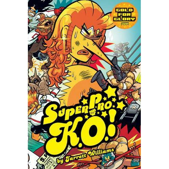 Pre-Owned Super Pro K.O. Vol. 3, 3: Gold for Glory (Paperback) 1934964972 9781934964972