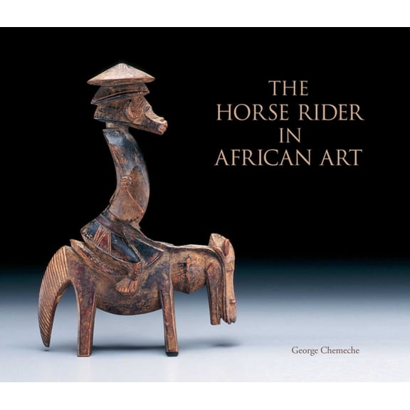 Horse Rider in African Art, (Hardcover)