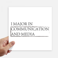 thumbnail image 1 of Quote I Major In Communication and Media Sticker Tags Wall Picture Laptop Decal Self adhesive, 1 of 1