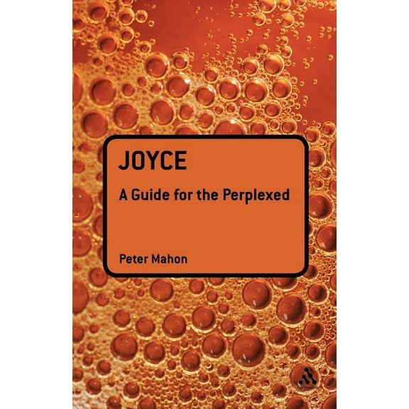Guides for the Perplexed Joyce: A Guide for the Perplexed, (Paperback)