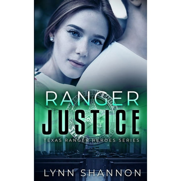 Texas Ranger Heroes Ranger Justice: A Small-town Christian Romantic Suspense, Book 6, (Paperback)