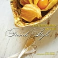 thumbnail image 1 of Pre-Owned Entertaining in the French Style (Hardcover) 1423605756 9781423605751, 1 of 1