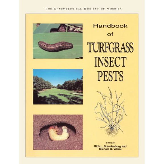 Pre-Owned Handbook of Turfgrass Insect Pests: A Guide to Successful Insect Pest Management (Paperback) 0938522523 9780938522522