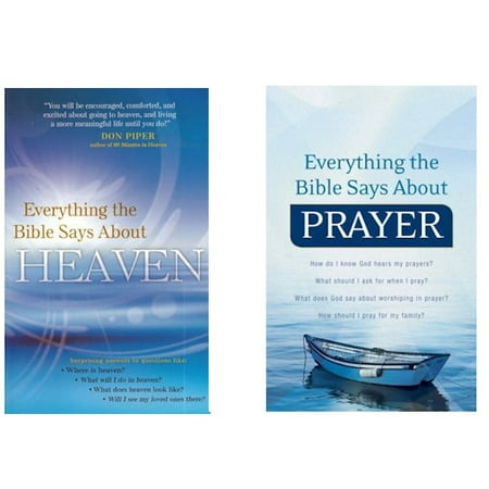 Everything the Bible Says About Prayer & Heaven Paperback - 2
