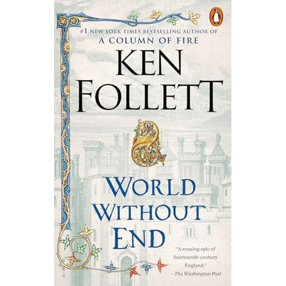 Pre-Owned World Without End: A Novel Kingsbridge Paperback Ken Follett