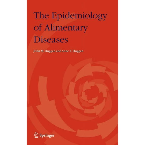 The Epidemiology of Alimentary Diseases, (Hardcover)