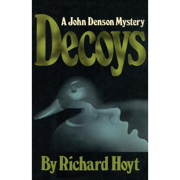 Decoys : A John Denson Mystery (Paperback)