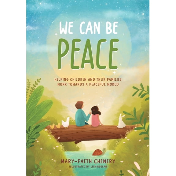 We Can Be Peace: Helping children and their families work towards a peaceful world, (Paperback)