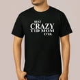 thumbnail image 2 of Best Crazy T1D Mom Ever Shirt – Diabetes Awareness Graphic Tee, 2 of 5