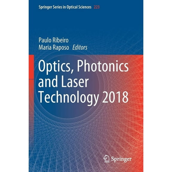 Springer Optical Sciences Optics, Photonics and Laser Technology 2018, Book 223, (Paperback)