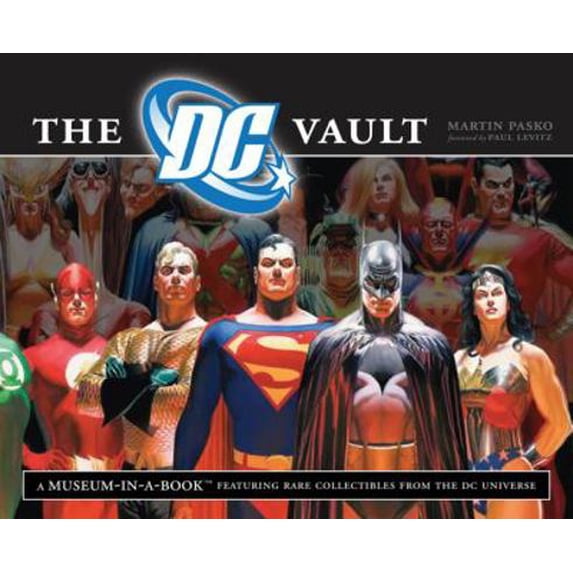 Pre-Owned The DC Vault: A Museum-in-a-Book with Rare Collectibles from the DC Universe (Hardcover) 0762432578 9780762432578