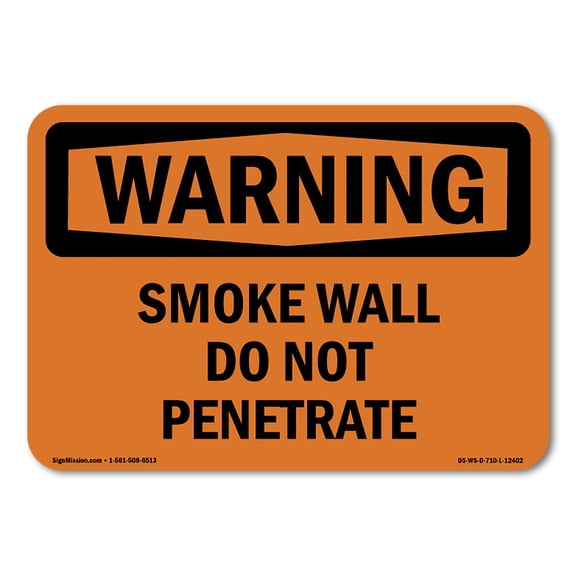 OSHA WARNING Sign - Smoke Wall Do Not Penetrate | Aluminum Sign | Protect Your Business, Construction Site, Warehouse & Shop Area | Made in the USA