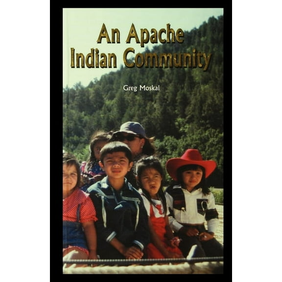 An Apache Indian Community (Paperback)