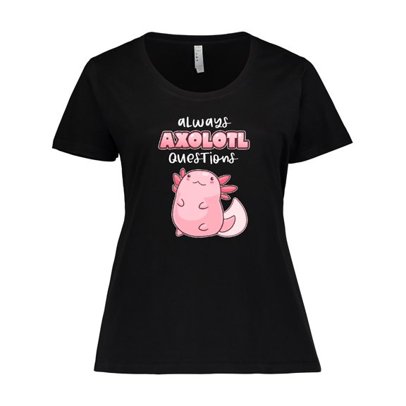 Inktastic Always Axolotl Questions Cute Curious Axolotl Women's Plus Size T-Shirt