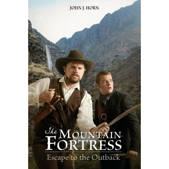 Men of Grit The Mountain Fortress: Escape to the Outback, Book 4, (Paperback)