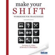 Make Your SHIFT Workbook For Franchisees (Paperback)