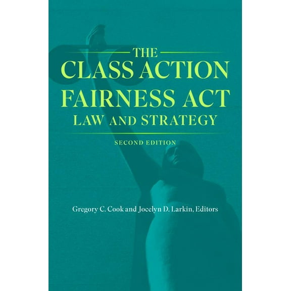 The Class Action Fairness ACT (Paperback)