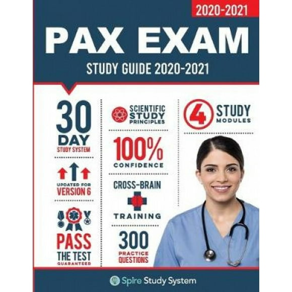 PAX Exam Study Guide: Spire Study System for the NLN-PAX Test Prep and Pre Nursing Practice Questions