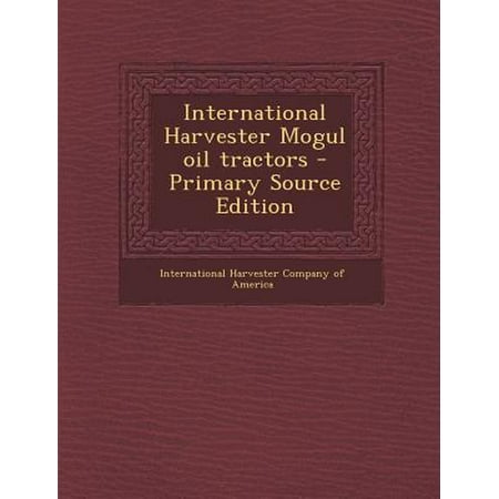 International Harvester Mogul Oil Tractors