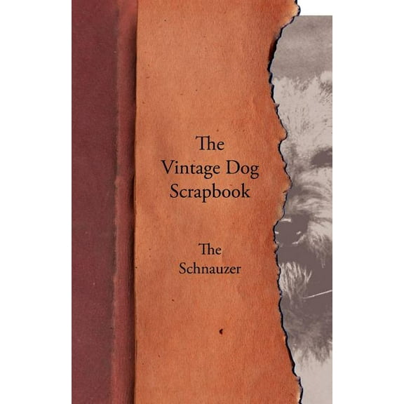 The Vintage Dog Scrapbook - The Schnauzer