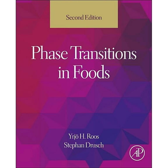 Phase Transitions in Foods, (Hardcover)