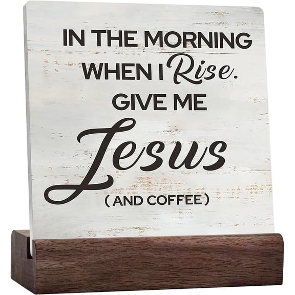 Coffee Quote in the Morning When I Rise Give Me Jesus and Coffee Ceramic Table Sign Rusitc Wooden Box Sign Farmhouse Home Kitchen Coffee Bar Desk Shelf Decor