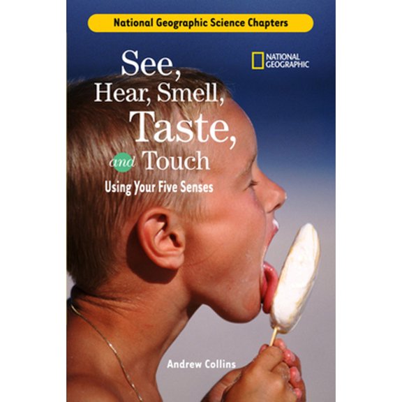 Pre-Owned See, Hear, Smell, Taste, and Touch: Using Your Five Senses (Unknown) 0792259432 9780792259435