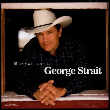 George Strait - Meanwhile - CD
