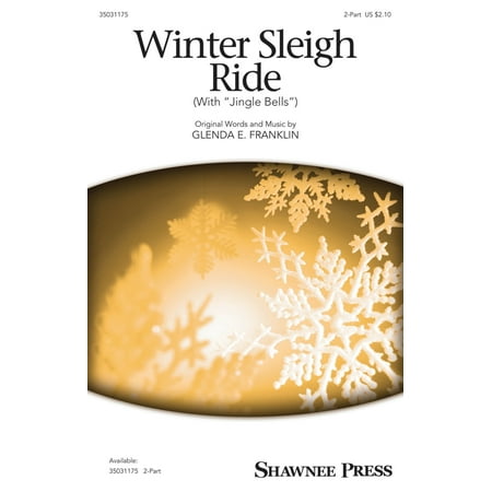Shawnee Press Winter Sleigh Ride (with Jingle Bells) 2-Part composed by Glenda E.