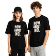 thumbnail image 2 of How About No Vintage Graphic Tee for Men and Women, Sarcastic Birthday Gift Cotton Short Sleeves T-Shirt, 2 of 5