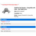 thumbnail image 2 of Stabilizer Bar Bracket - Compatible with 2006 - 2007 BMW 525xi, 2 of 2