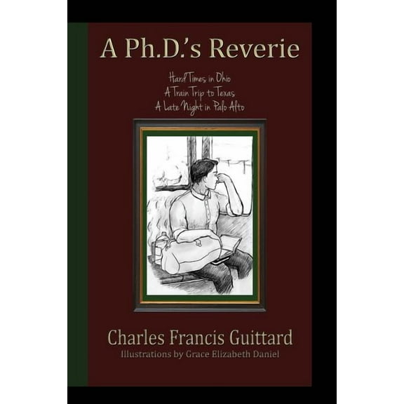 A Ph.D.'s Reverie (Paperback)