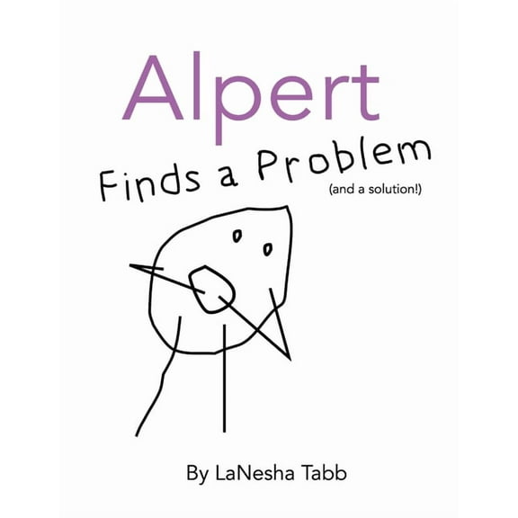 Alpert Finds a Problem: (and a solution!), (Paperback)
